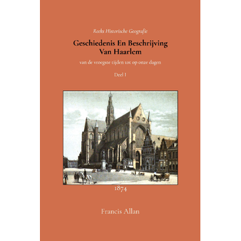 Geschiedenis en beschrijving van Haarlem 1 (Paperback) bij Singel 344