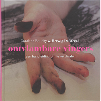 Ontvlambare vingers (Hardback) van C. Boudry