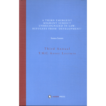 A Third Emergent Migrant Subject Unrecognized in Law: Refugees from 'Development' (Paperback) bij Singel 344