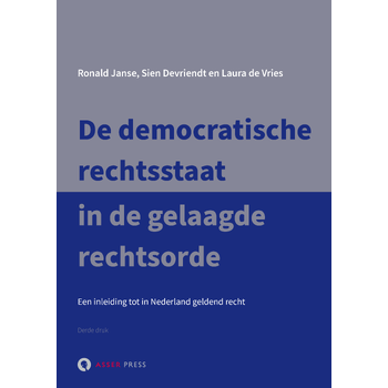 De democratische rechtsstaat in de gelaagde rechtsorde (Paperback) bij Singel 344