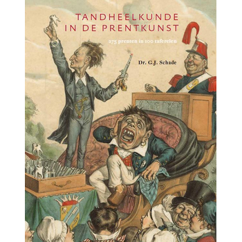 Tandheelkunde in de prentkunst (Hardback) bij Singel 344