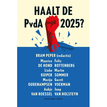 Haalt de PvdA 2025? (Paperback) bij Singel 344
