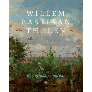 Willem Bastiaan Tholen - Een gelukkige natuur (Hardback) bij Singel 344