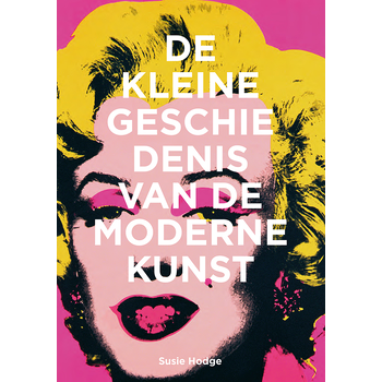 De kleine geschiedenis van de moderne kunst (Paperback) bij Singel 344