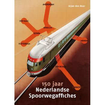 150 jaar Nederlandse Spoorwegaffiches (Hardback) bij Singel 344