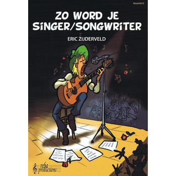 Zo word je singer/songwriter (Paperback) bij Singel 344