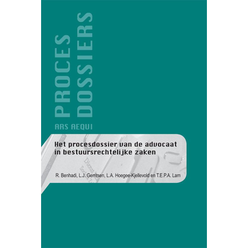 Het procesdossier van de advocaat in bestuursrechtelijke zaken (Paperback) bij Singel 344