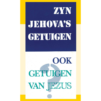 Zijn Jehova's Getuigen ook getuigen van Jezus? (Paperback) bij Singel 344