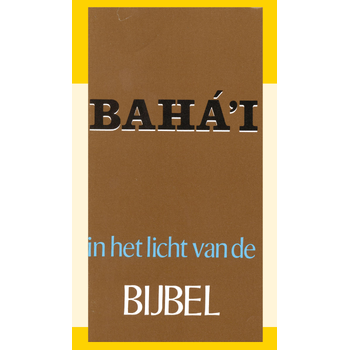 Het Baha'i in het licht van de bijbel (Paperback) bij Singel 344