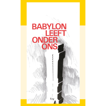 Babylon leeft onder ons (Paperback) bij Singel 344
