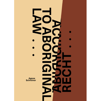 Volgens Aboriginal recht ... / According to Aboriginal Law ... (Paperback) bij Singel 344