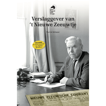 Verslaggever van 't Nieuwe Zeeuwtje (Hardback) bij Singel 344