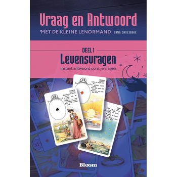 Vraag en Antwoord van Levensvragen met de Kleine Lenormand Deel 1 (Paperback) van Erna Droesbeke