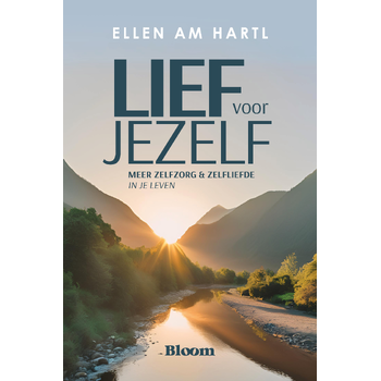 Lief voor jezelf (Paperback) van Ellen Hartl