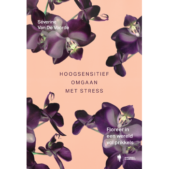 Hoogsensitief omgaan met stress (Paperback) bij Singel 344
