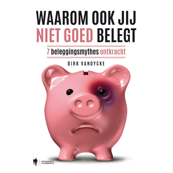 Waarom ook jij niet goed belegt (Paperback) bij Singel 344