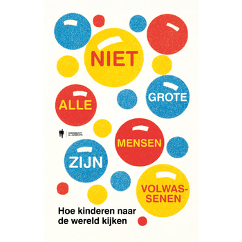 Niet alle grote mensen zijn volwassenen (Hardback) bij Singel 344