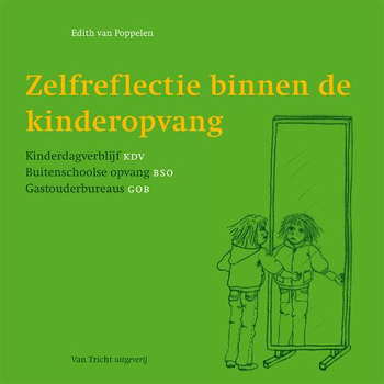 Zelfreflectie binnen de kinderopvang (Paperback) bij Singel 344