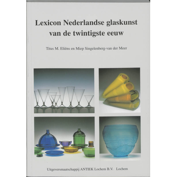 Lexicon Nederlandse glaskunst van de twintigste eeuw (Paperback) bij Singel 344