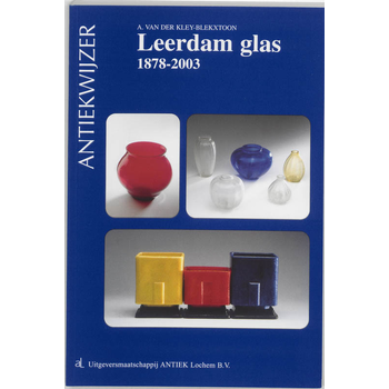 Leerdamglas 1878-2003 (Paperback) van A. Kley-Blekxtoon