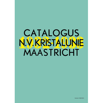 Catalogus N.V. Kristalunie Maastricht (Paperback) bij Singel 344