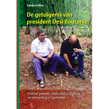 De getuigenis van president Desi Bouterse (Paperback) bij Singel 344