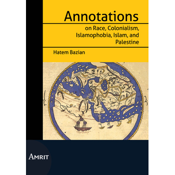 Annotations on Race, Colonialism, Islamofobia, Islam and Palestine (Paperback) bij Singel 344