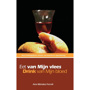 Eet van Mijn vlees, drink van Mijn bloed (Paperback) bij Singel 344