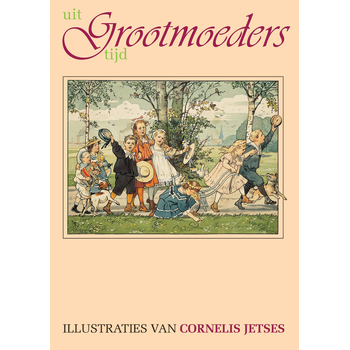 Uit grootmoeders tijd (Hardback) bij Singel 344