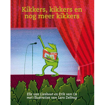 Kikkers, kikkers en nog meer kikkers (Hardback) bij Singel 344