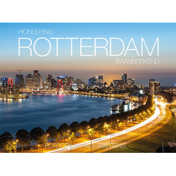 Pioneering Rotterdam - Rotterdam Baanbrekend (Hardback) bij Singel 344