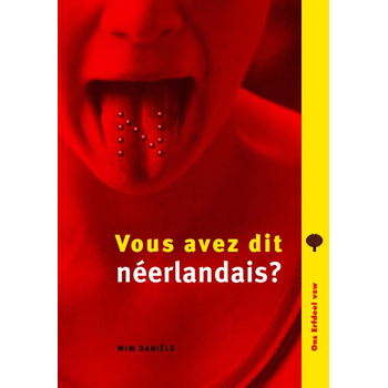 Vous avez dit néerlandais? (Paperback) bij Singel 344