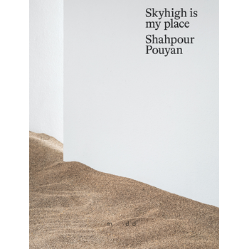 Shahpour Pouyan - Skyhigh is my place (Paperback) bij Singel 344