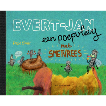 Evert-Jan, een poepvlieg met smetvrees (Hardback) bij Singel 344