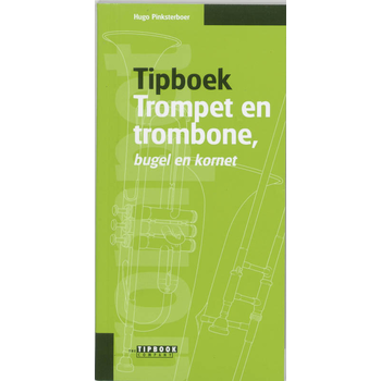 Tipboek trompet en trombone, bugel en kornet (Paperback) bij Singel 344