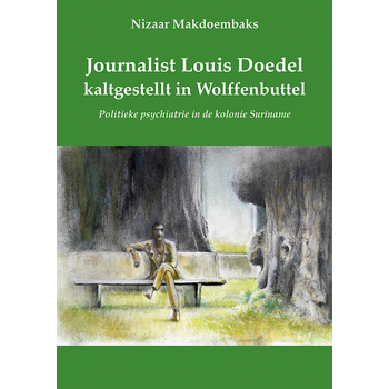 Journalist Louis Doedel kaltgestellt in Wolffenbuttel (Paperback) bij Singel 344
