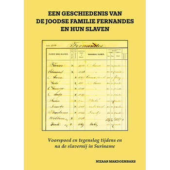 Een geschiedenis van de Joodse familie Fernandes en hun slaven (Paperback) bij Singel 344