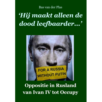 Hij maakt alleen de dood leefbaarder (Paperback) bij Singel 344