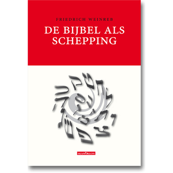 De Bijbel als Schepping (Paperback) bij Singel 344