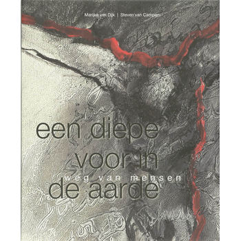 Een diepe voor in de aarde (Hardback) bij Singel 344