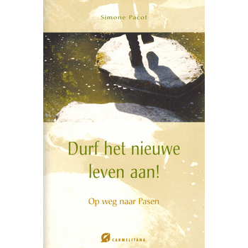Durf het nieuwe leven aan! (Paperback) bij Singel 344