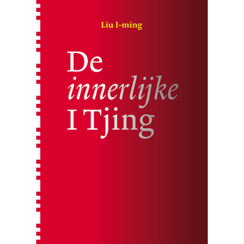 De innerlijke I Tjing (Paperback) bij Singel 344