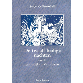 De twaalf Heilige nachten en de geestelijke hierarchieen (Paperback) bij Singel 344
