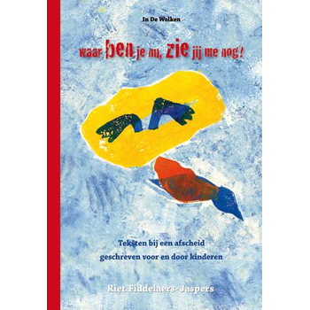 Waar ben je nu, zie jij me nog? (Hardback) bij Singel 344