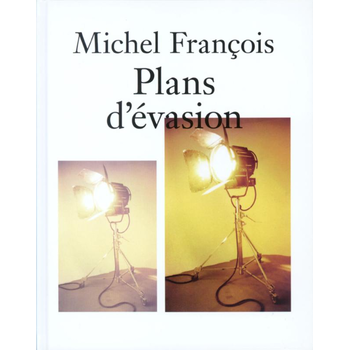 Michel François Plans d'évasion (Hardback) bij Singel 344