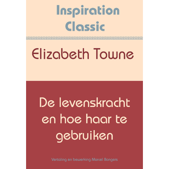 De levenskracht en hoe haar te gebruiken (Paperback) bij Singel 344