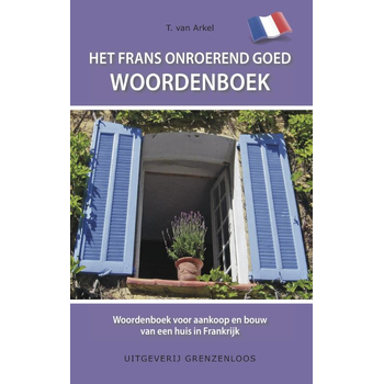 Het Frans onroerend goed woordenboek (Paperback) bij Singel 344