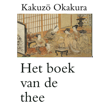 Het boek van de thee (Paperback) bij Singel 344