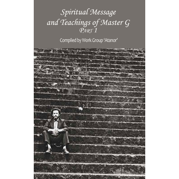 Spiritual Message and Teachings of Master G (Paperback) bij Singel 344