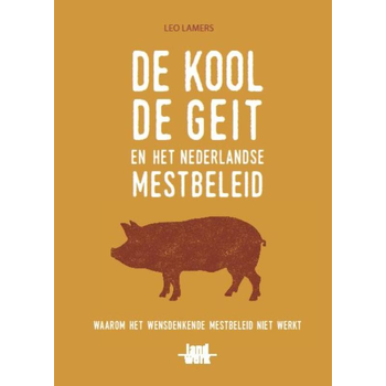 De kool, de geit en het mestbeleid (Paperback) bij Singel 344